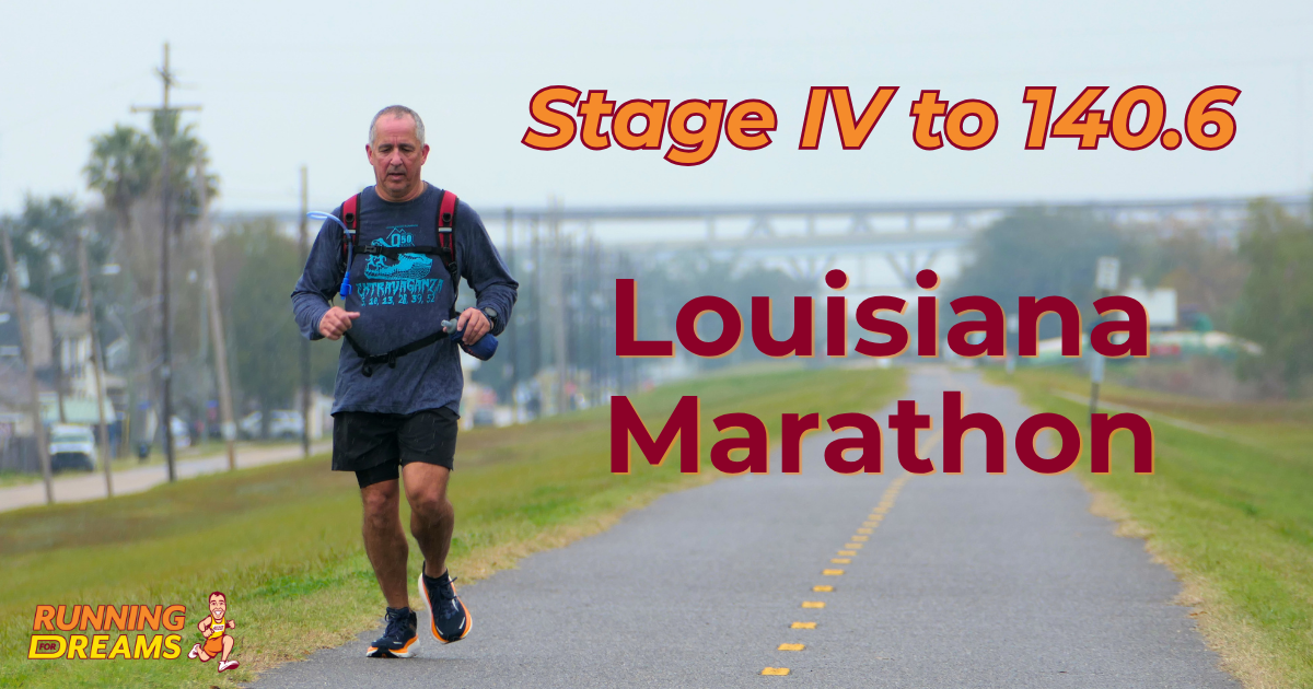 Stage IV to 140.6 | Louisiana Marathon